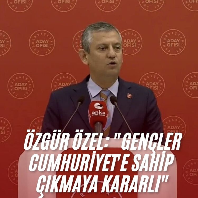 Özgür Özel: ""Gençler Cumhuriyet'e sahip çıkmaya kararlı"