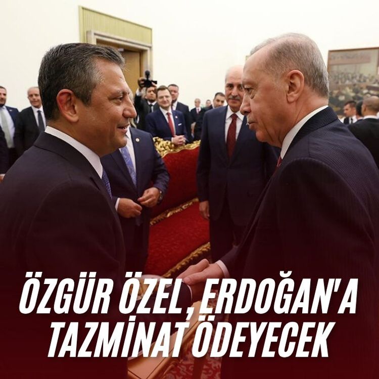 Özgür Özel, Erdoğan'a tazminat ödeyecek