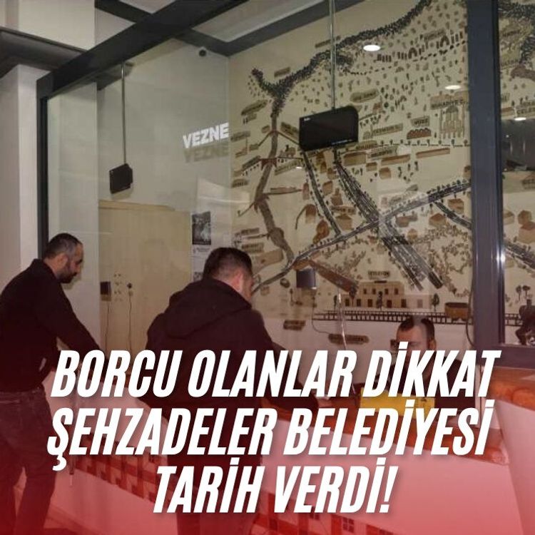 Borcu olanlar dikkat Şehzadeler Belediyesi tarih verdi!