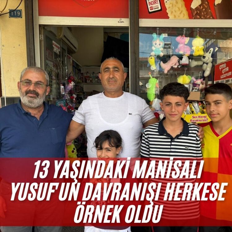 13 yaşındaki Manisalı Yusuf'un davranışı herkese örnek oldu