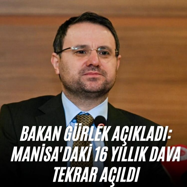 Bakan Gürlek açıkladı: Manisa'daki 16 yıllık dava tekrar açıldı