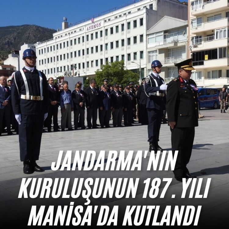 Jandarma'nın kuruluşunun 187. yılı Manisa'da kutlandı