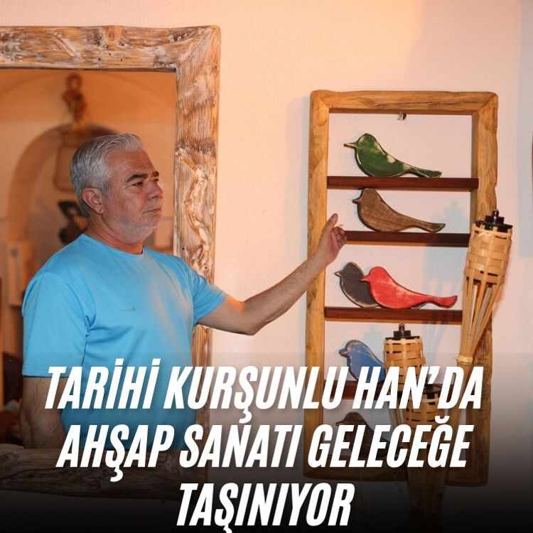 Tarihi Kurşunlu Han’da ahşap sanatı geleceğe taşınıyor