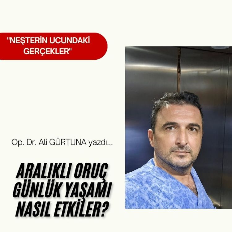 Aralıklı Oruç Günlük Yaşamı Nasıl Etkiler?