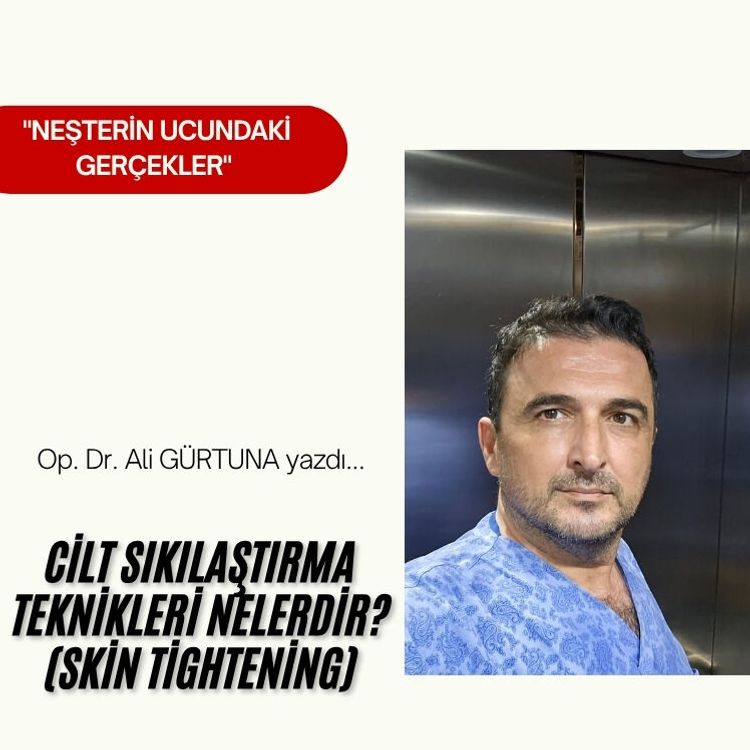 Cilt Sıkılaştırma Teknikleri Nelerdir? (Skin Tightening)