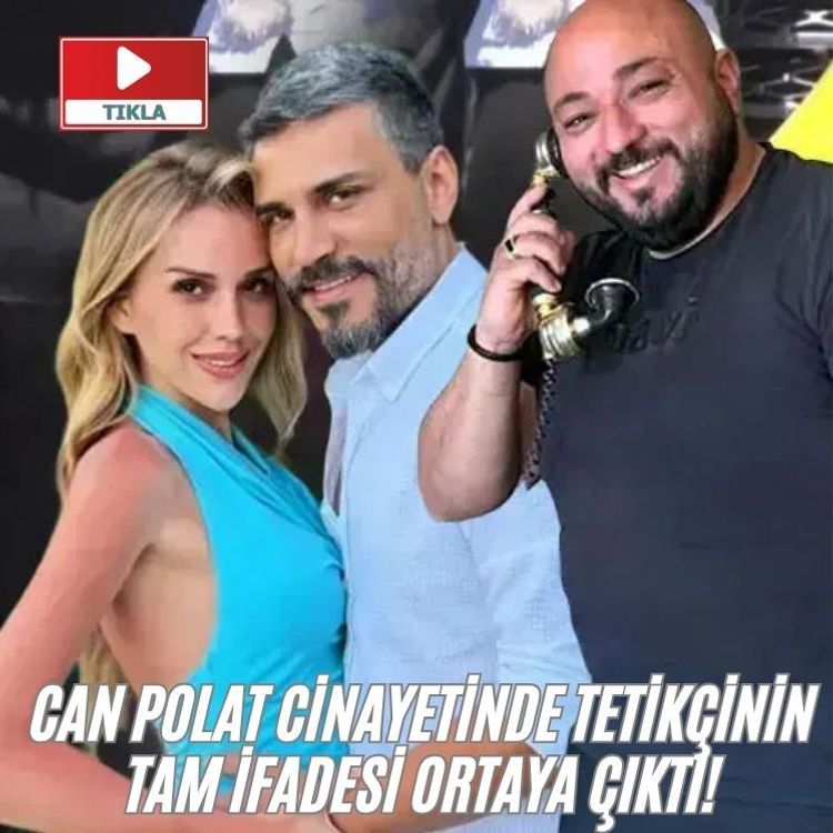 Can Polat cinayetinde tetikçinin tam ifadesi ortaya çıktı!