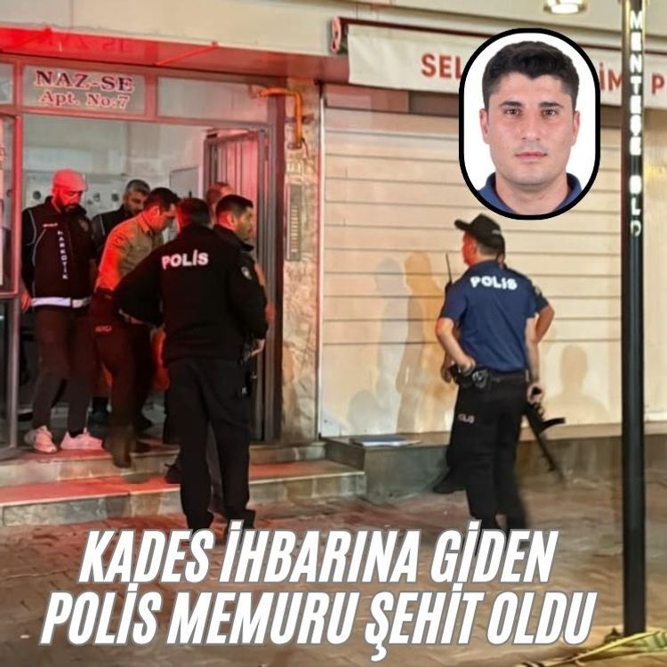 KADES ihbarına giden polis memuru şehit oldu