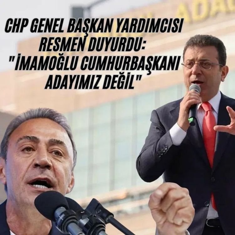 CHP Genel Başkan Yardımcısı resmen duyurdu: "İmamoğlu cumhurbaşkanı adayımız değil"
