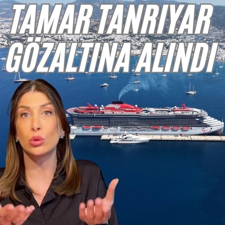 Tamar Tanrıyar gözaltına alındı