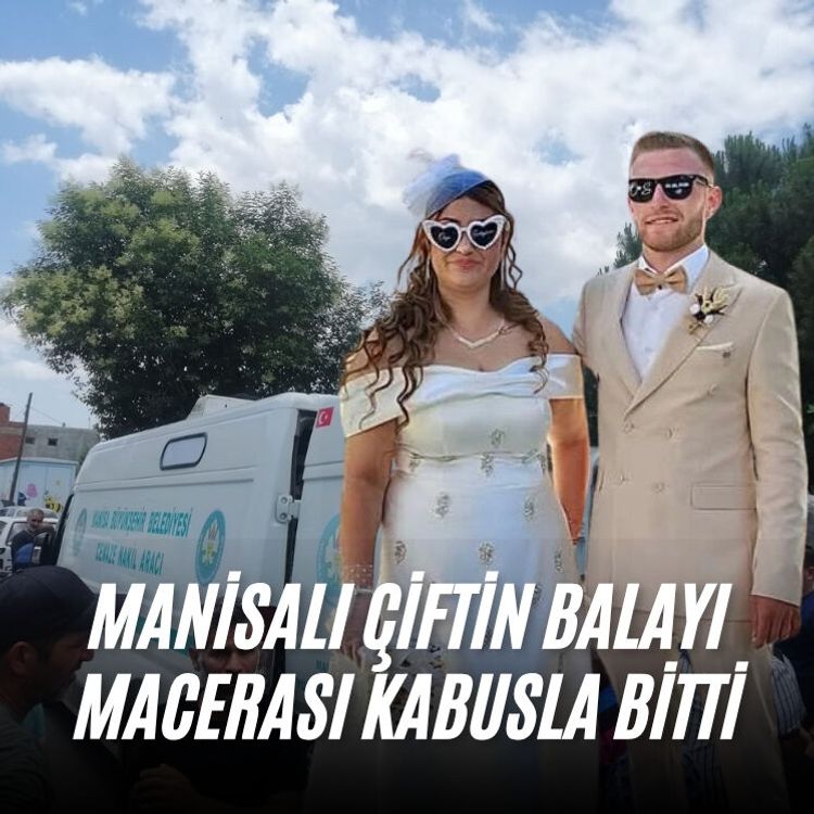Manisalı çiftin balayı macerası kabusla bitti