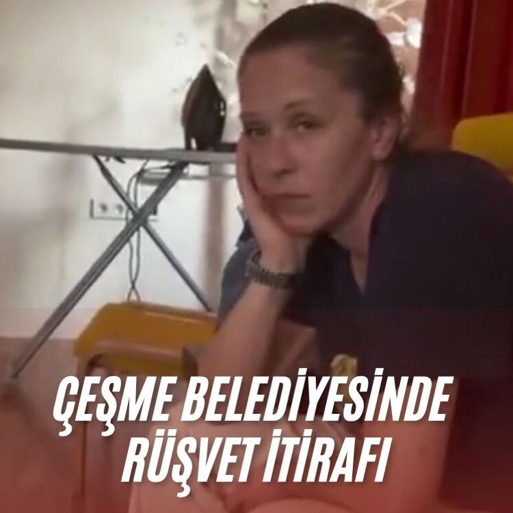 Çeşme Belediyesinde rüşvet itirafı