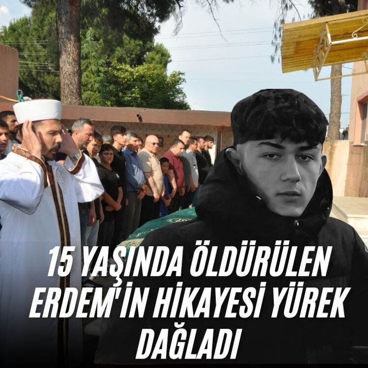 15 yaşında öldürülen Erdem'in hikayesi yürek dağladı