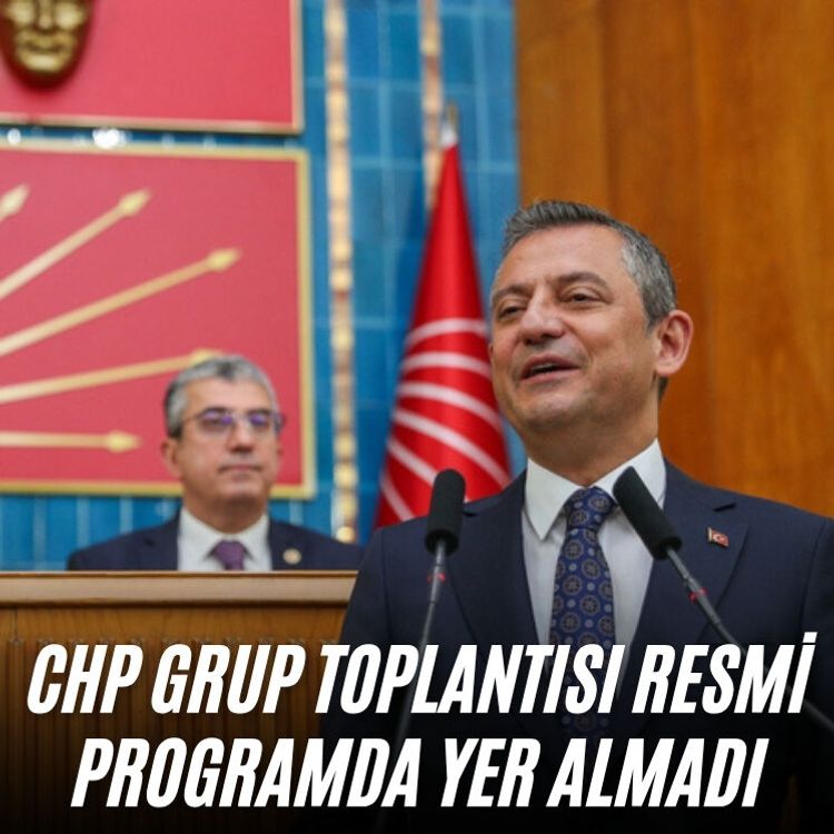 CHP grup toplantısı resmi programda yer almadı