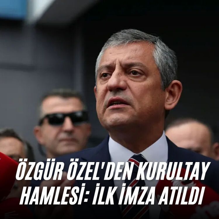 Özgür Özel'den kurultay hamlesi: İlk imza atıldı