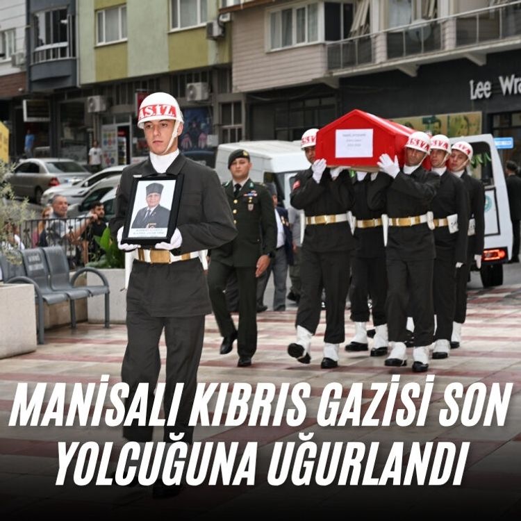 Manisalı Kıbrıs gazisi son yolcuğuna uğurlandı
