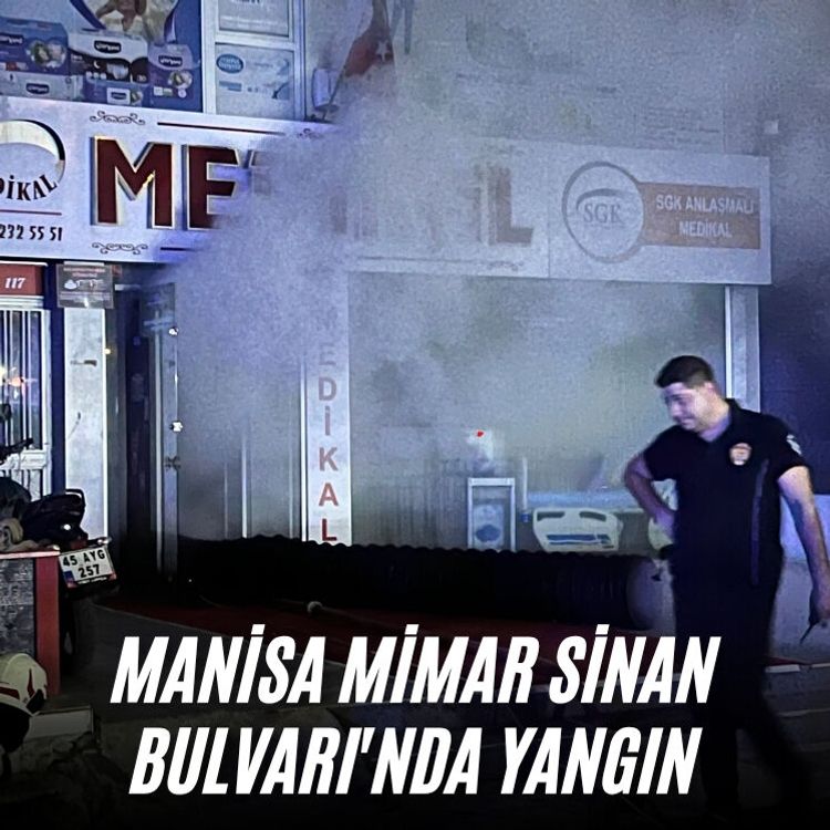 Manisa Mimar Sinan Bulvarı'nda yangın