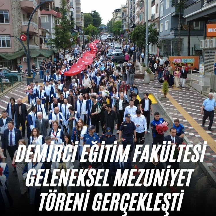 Demirci Eğitim Fakültesi geleneksel mezuniyet töreni gerçekleşti