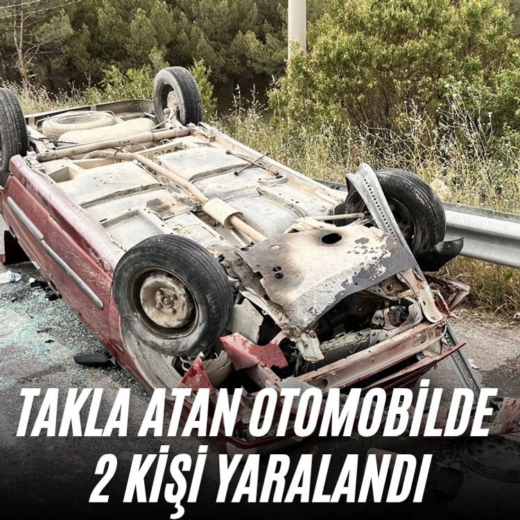 Takla atan otomobilde 2 kişi yaralandı