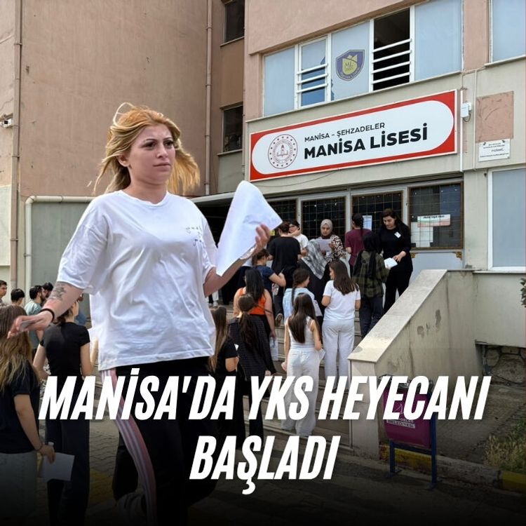 Manisa'da YKS heyecanı başladı