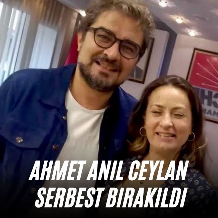 Ahmet Anıl Ceylan serbest bırakıldı