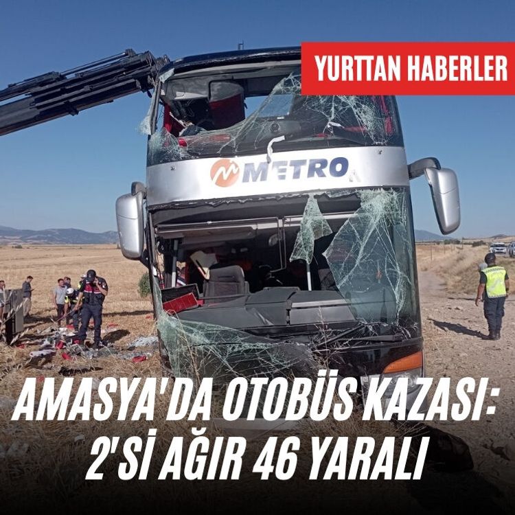 Amasya'da otobüs kazası: 2'si ağır 46 yaralı