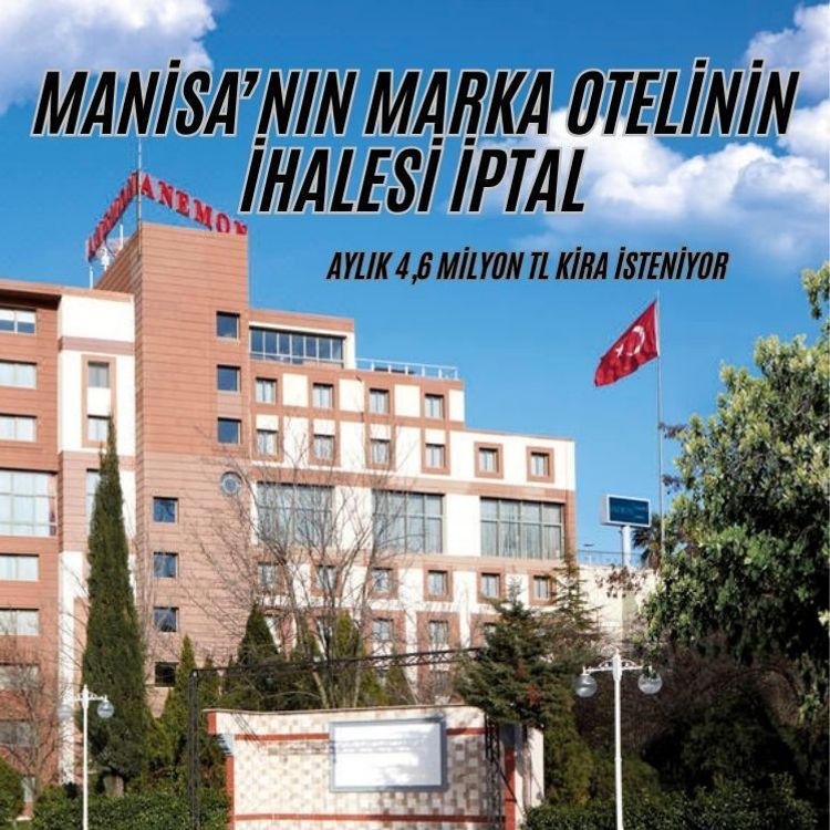 Manisa’nın marka otelinin ihalesi iptal