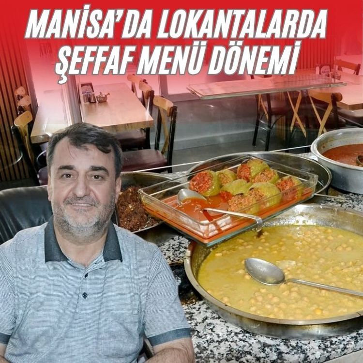 Manisa’da lokantalarda şeffaf menü dönemi