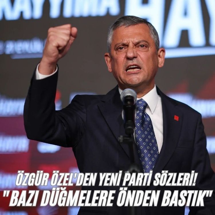Özgür Özel'den yeni parti sözleri! "Bazı düğmelere önden bastık"