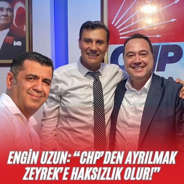 CHP’den ayrılmak Zeyrek’e haksızlık olur!