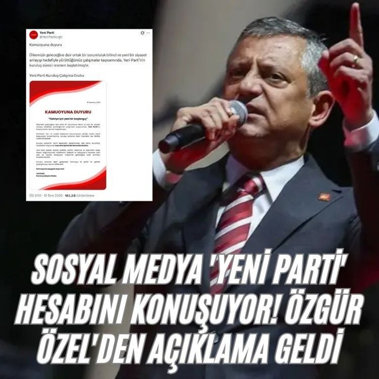 Sosyal medya 'Yeni Parti' hesabını konuşuyor! Özgür Özel'den açıklama geldi