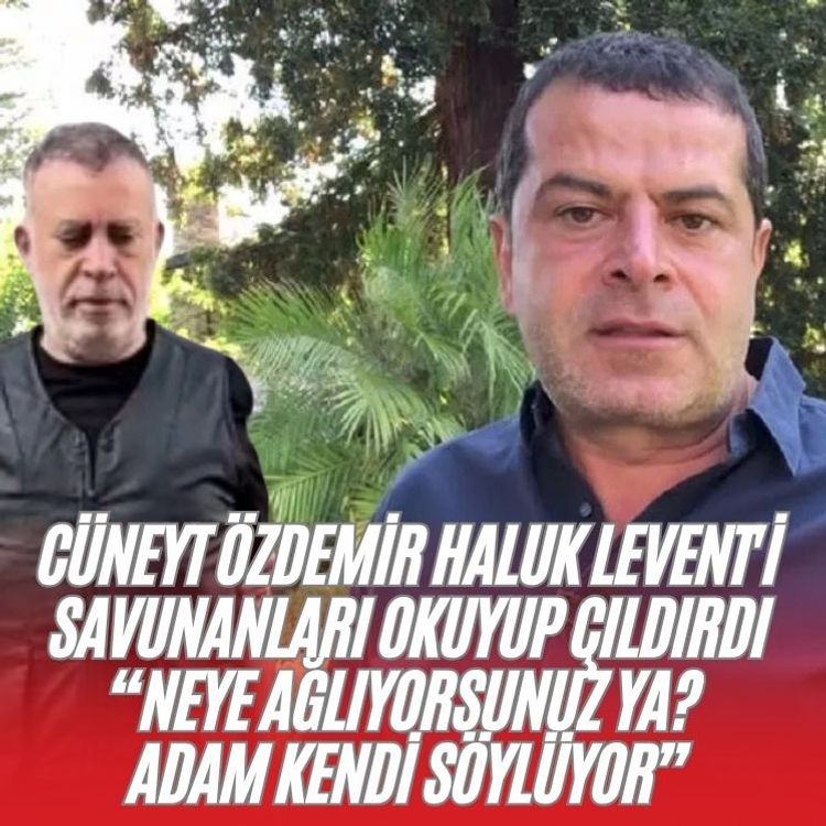 Cüneyt Özdemir Haluk Levent'i savunanları okuyup çıldırdı “Neye ağlıyorsunuz ya? Adam kendi söylüyor”