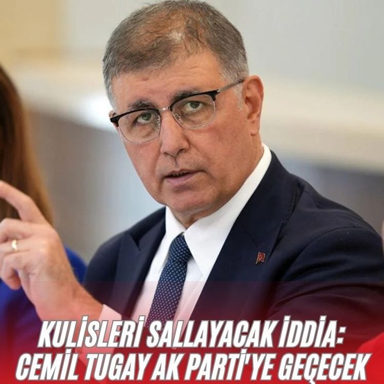 Kulisleri sallayacak iddia: Cemil Tugay AK Parti'ye geçecek
