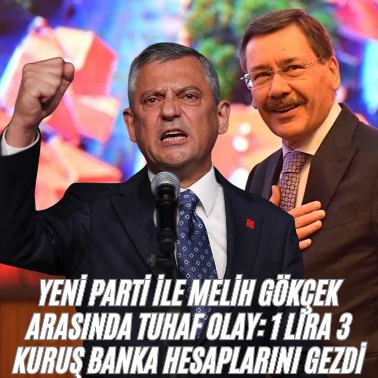 Yeni Parti ile Melih Gökçek arasında tuhaf olay: 1 lira 3 kuruş banka hesaplarını gezdi