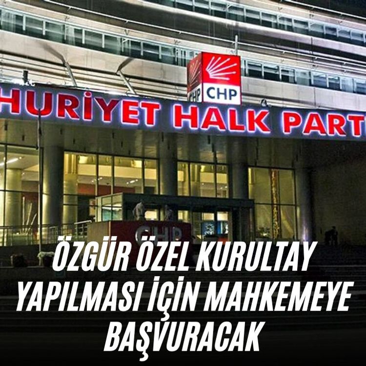 Özgür Özel kurultay yapılması için mahkemeye başvuracak