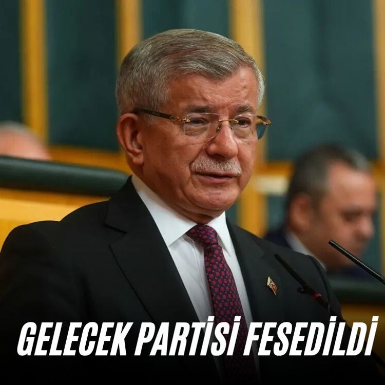 Gelecek Partisi fesedildi