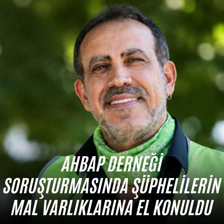 AHBAP Derneği soruşturmasında şüphelilerin mal varlıklarına el konuldu