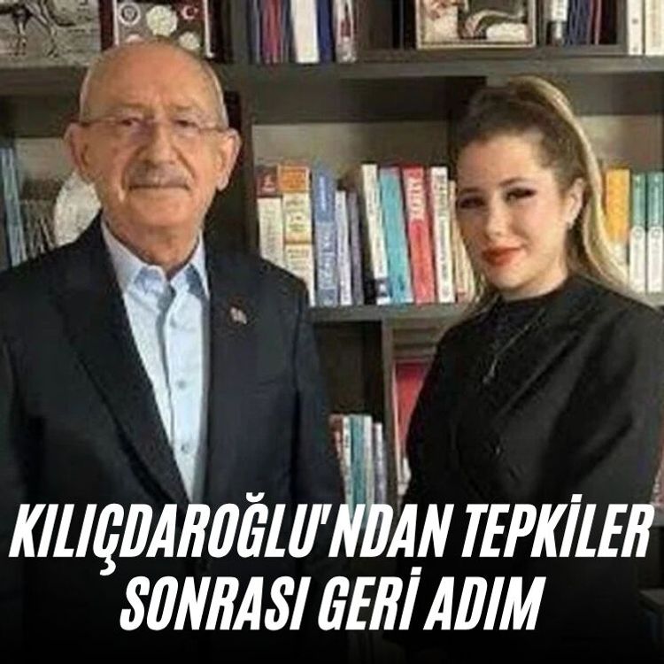 Kılıçdaroğlu'ndan tepkiler sonrası geri adım