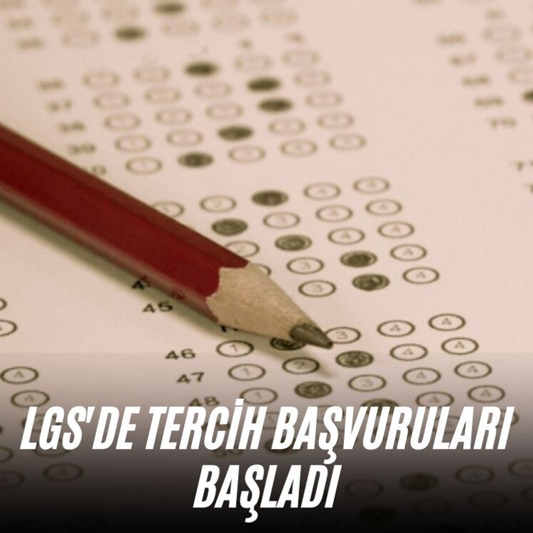 LGS'de tercih başvuruları başladı