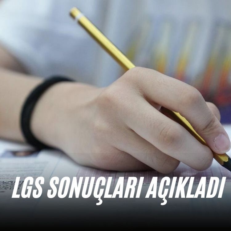 LGS sonuçları açıkladı
