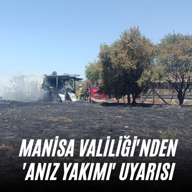Manisa Valiliği'nden 'Anız yakımı' uyarısı