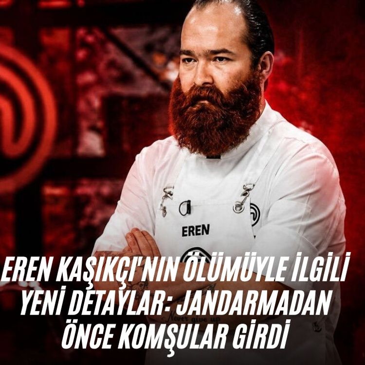 Eren Kaşıkçı'nın ölümüyle ilgili yeni detaylar: Jandarmadan önce komşular girdi
