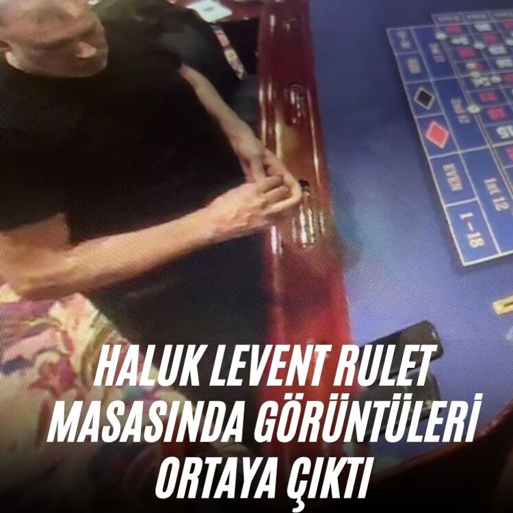 Haluk Levent rulet masasında görüntüleri ortaya çıktı