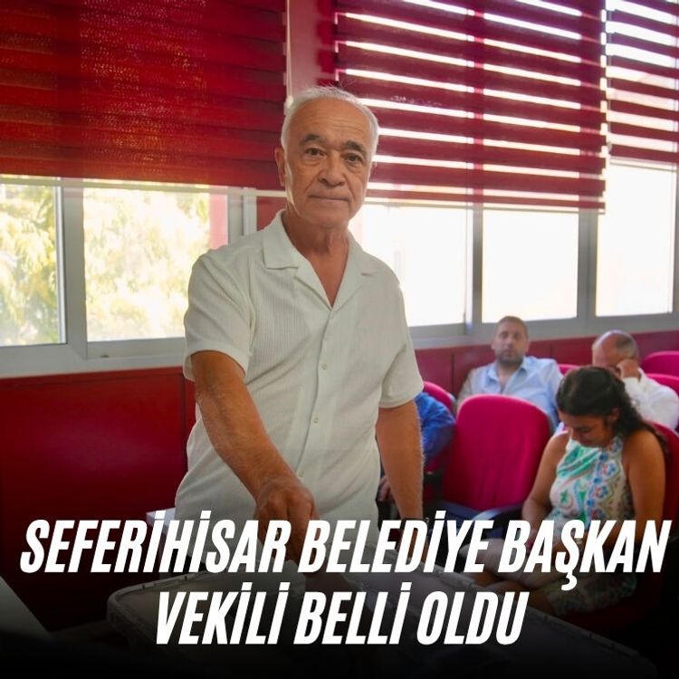 Seferihisar Belediye Başkan Vekili, Fuat Gümüş oldu