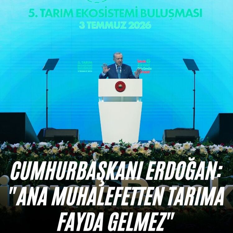 Cumhurbaşkanı Erdoğan: "Ana muhalefetten tarıma fayda gelmez"