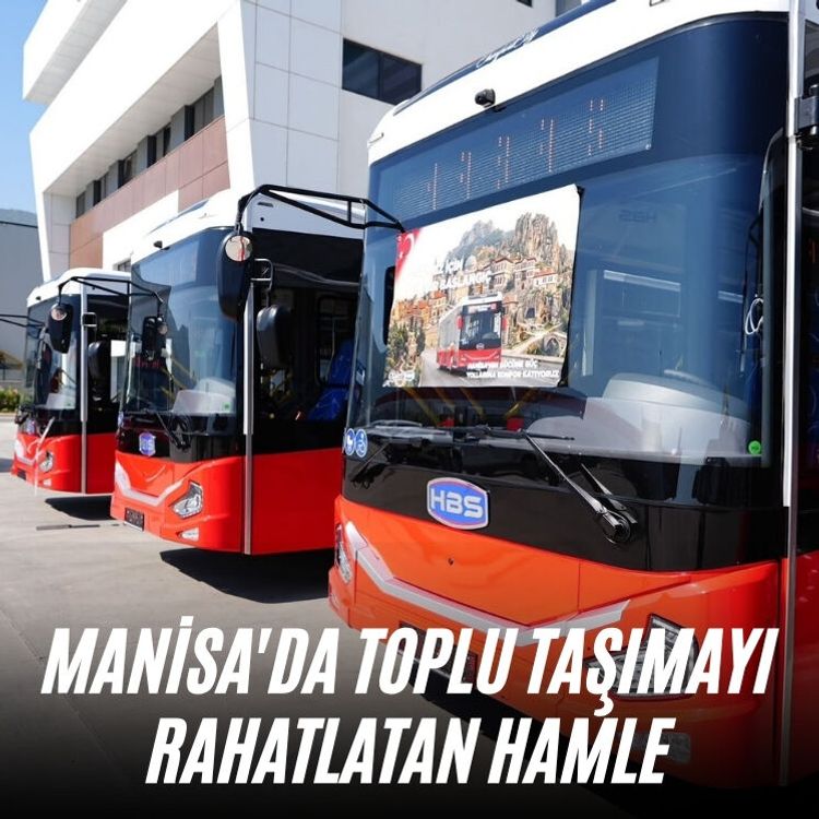 Manisa'da toplu taşımayı rahatlatan hamle