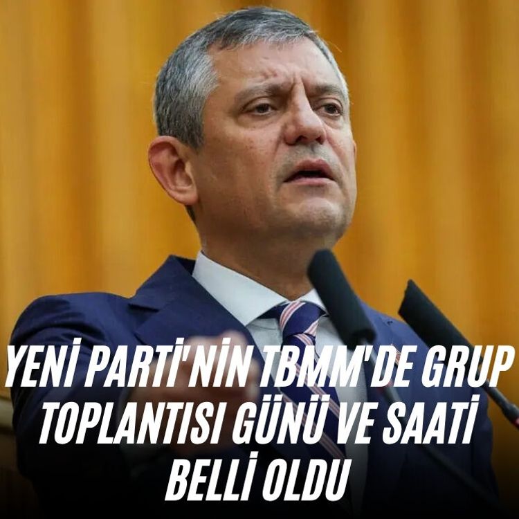 Yeni Parti'nin TBMM'de grup toplantısı günü ve saati belli oldu