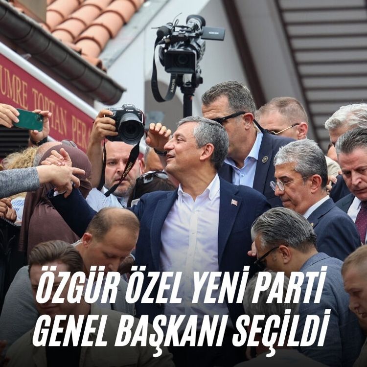 Özgür Özel Yeni Parti Genel Başkanı seçildi