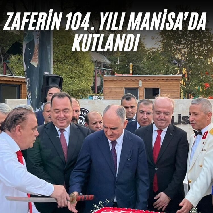 Zaferin 104. yılı Manisa’da kutlandı