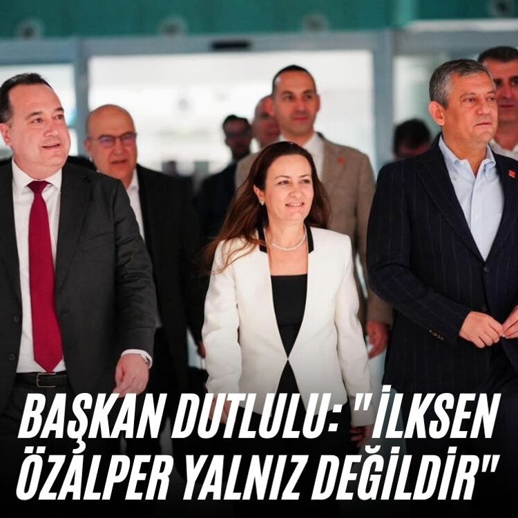 Başkan Dutlulu: "İlksen Özalper yalnız değildir"