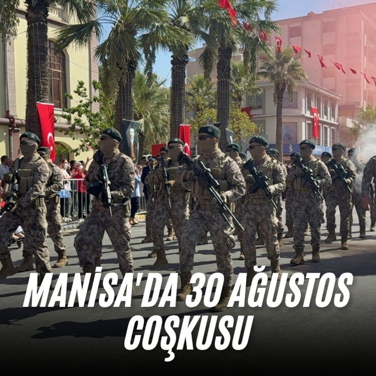 Manisa'da 30 Ağustos coşkusu